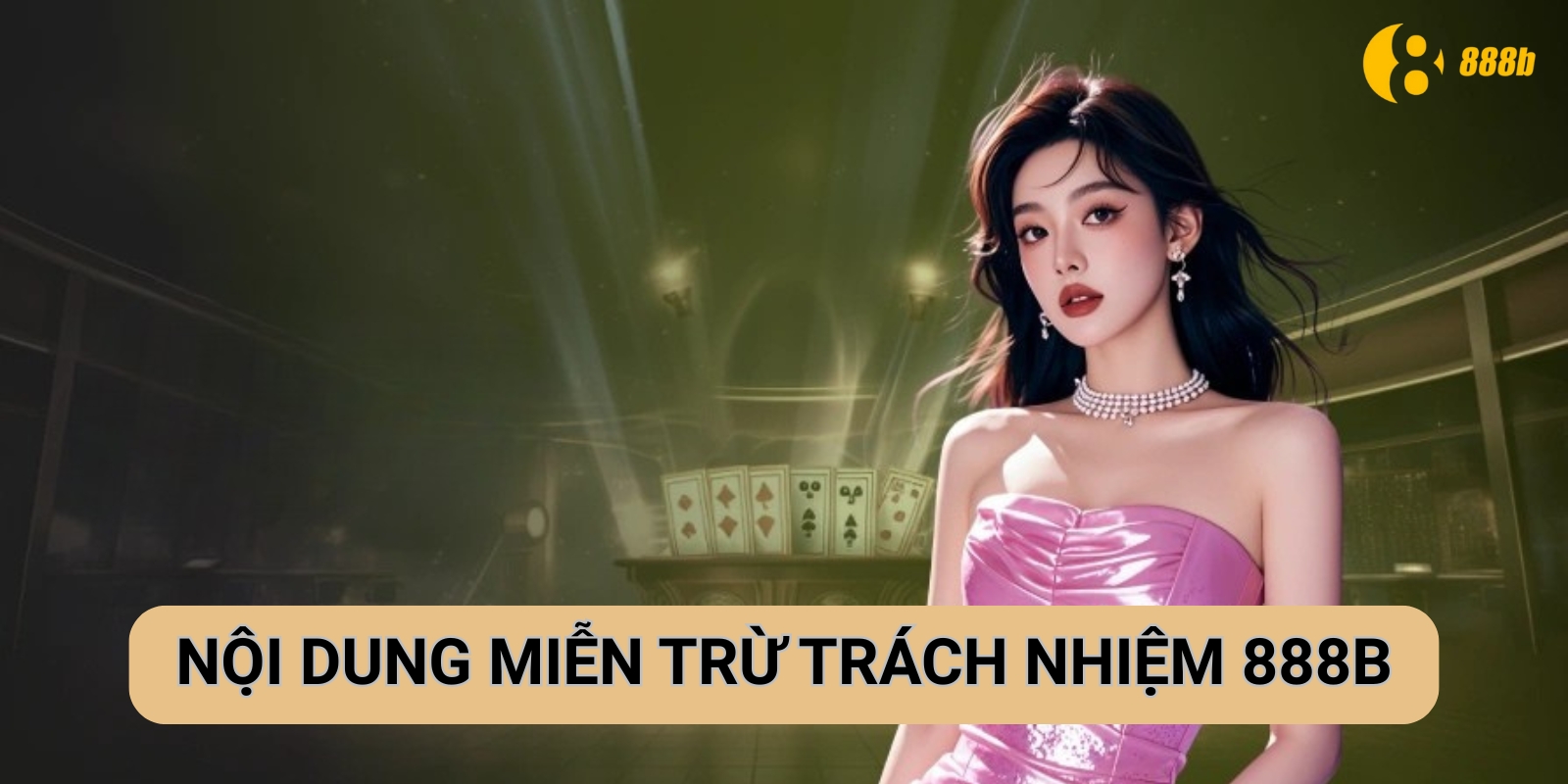 Nội dung của chính sách miễn trừ trách nhiệm 888B Nội dung của chính sách miễn trừ trách nhiệm 888B